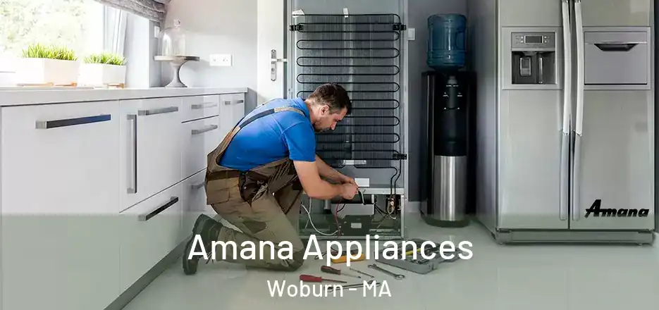 Amana Appliances Woburn - MA