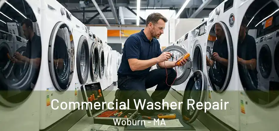 Commercial Washer Repair Woburn - MA