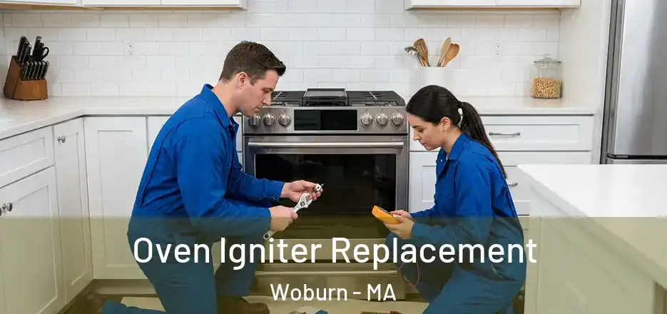 Oven Igniter Replacement Woburn - MA