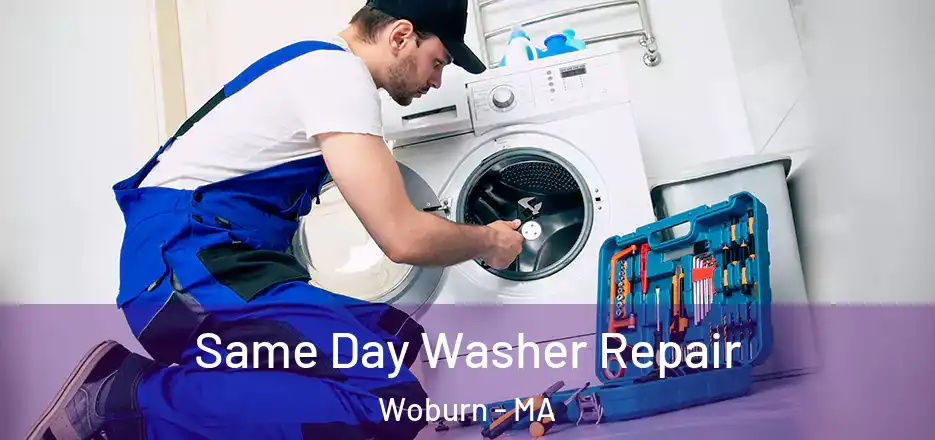 Same Day Washer Repair Woburn - MA