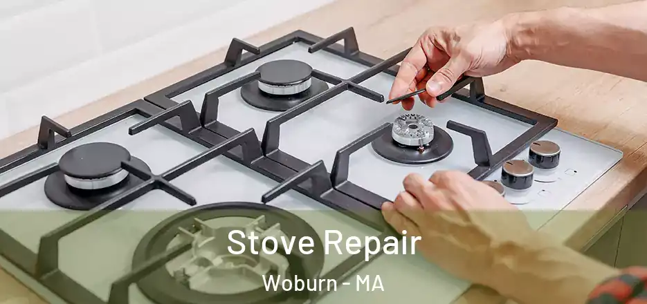  Stove Repair Woburn - MA