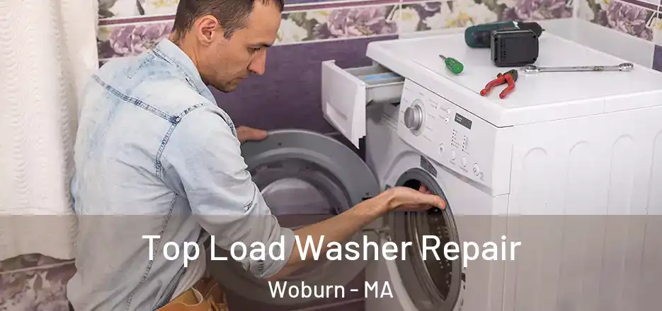 Top Load Washer Repair Woburn - MA