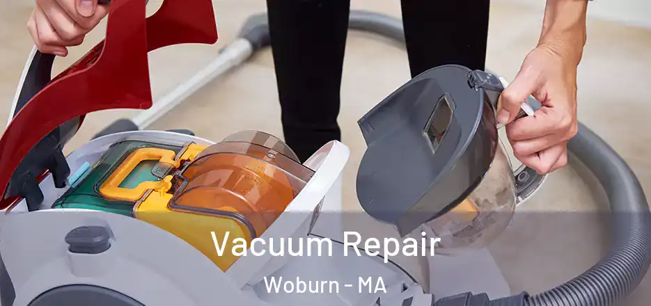 Vacuum Repair Woburn - MA
