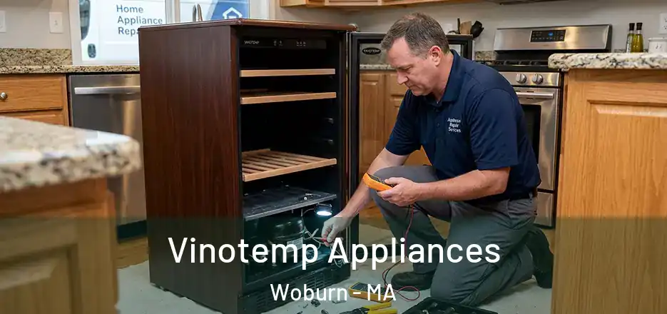 Vinotemp Appliances Woburn - MA